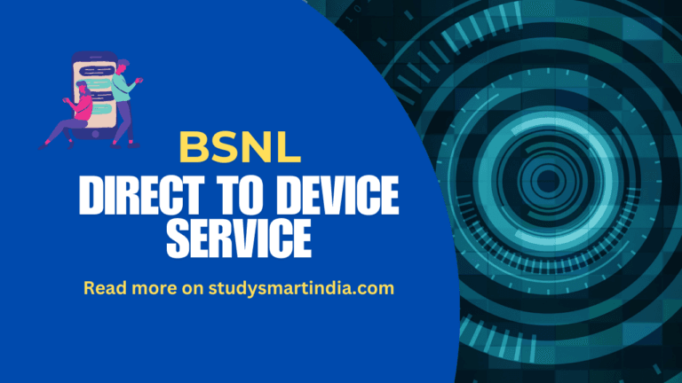 BSNL Launches India’s First Direct-to-Device Satellite Service: Revolutionizing Connectivity