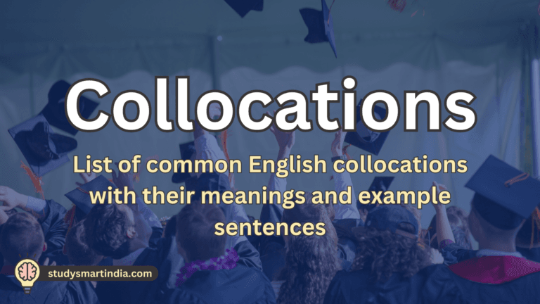 List of the most useful 150+ English Collocations with their meanings and Sentences