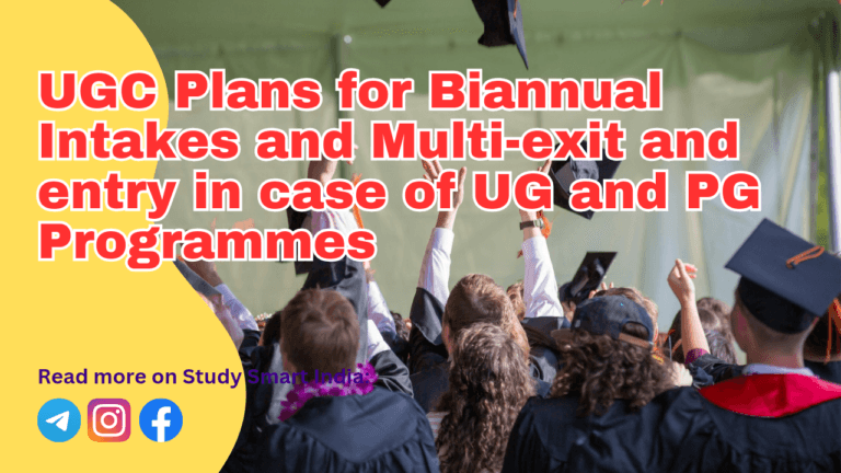 UGC Plans for Biannual Intakes and Multi-exit and entry in case of UG and PG Programmes