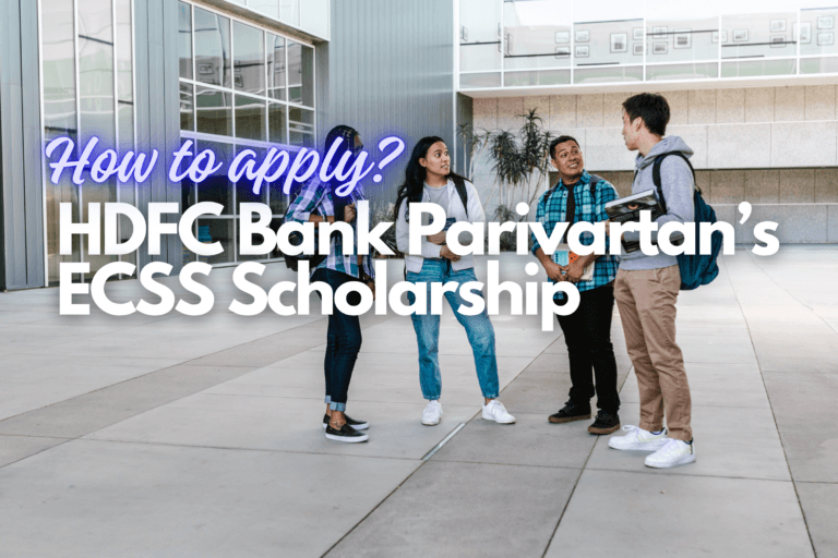 How to Apply for HDFC Bank Parivartan’s ECSS Scholarship Programme 2024-25