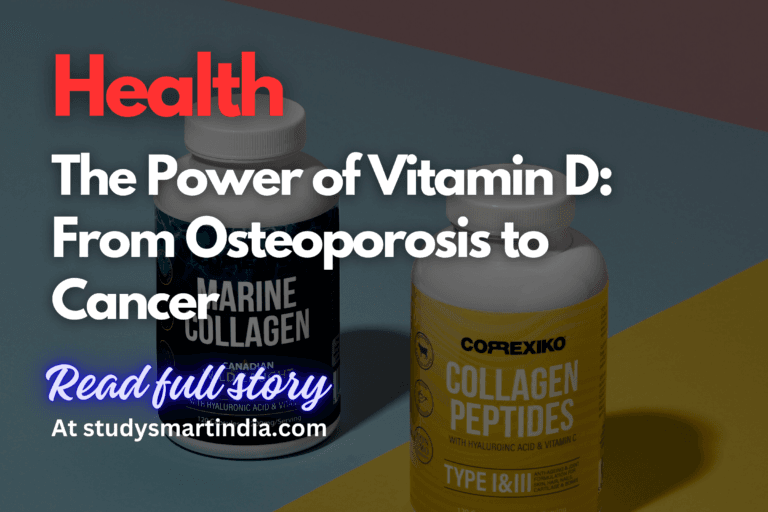 The Power of Vitamin D: From Osteoporosis to Cancer